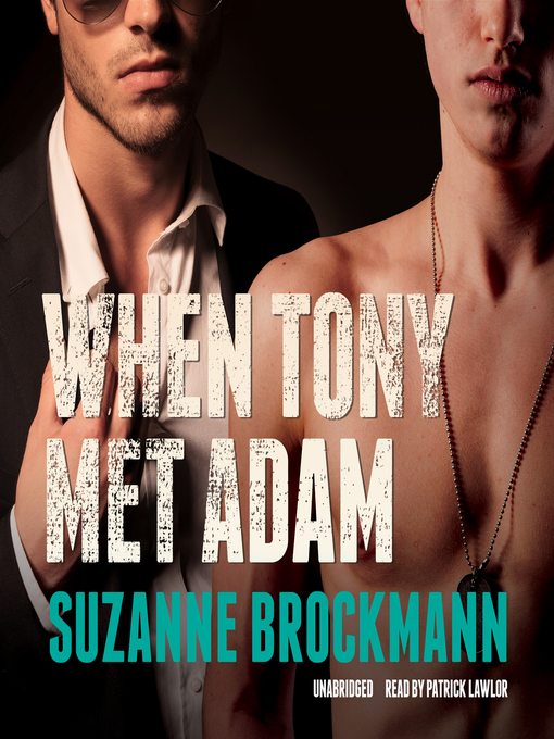 Title details for When Tony Met Adam by Suzanne Brockmann - Wait list